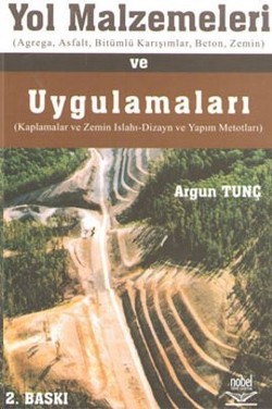 Yol Malzemeleri ve Uygulamaları