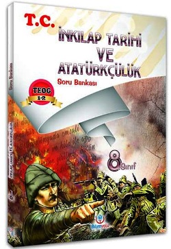 Bilimyolu 8. Sınıf TEOG 1 2 T.C İnkılap Tarihi ve Atatürkçülük Soru Bankası