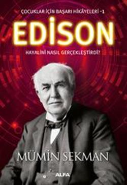 Edison (Çocuklar İçin Başarı Hikayeleri 1)