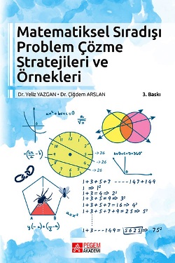 Matematiksel Sıradışı Problem Çözme Stratejileri ve Örnekleri