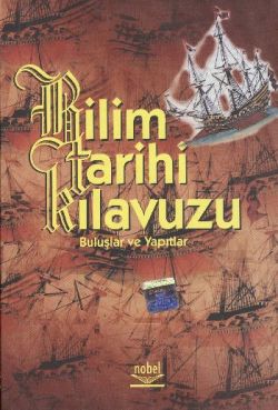 Bilim Tarihi Kılavuzu -Buluşlar ve Yapıtlar-