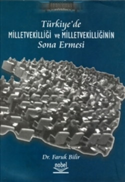 Türkiye'de Milletvekilliği ve Milletvekilliğinin Sona Ermesi