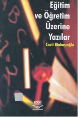 Eğitim ve Öğretim Üzerine Yazılar