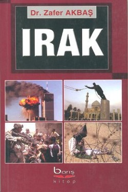 Irak - Sorununun Uluslararası Boyutu ve Türkiye