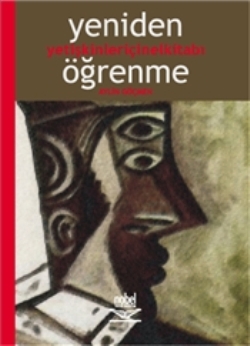 Yeniden Öğrenme -Yetişkinler İçin El Kitabı-