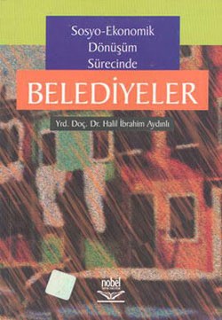 Sosyo- Ekonomik Dönüşüm Sürecinde Belediyeler