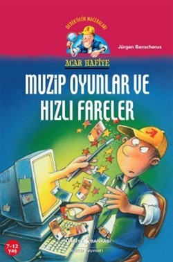 Acar Hafiye Serisi - Muzip Oyunlar ve Hızlı Fareler