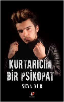 Kurtarıcım Bir Psikopat