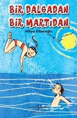 Bir Dalgadan Bir Martıdan