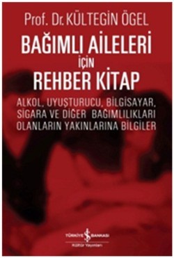 Bağımlı Aileleri İçin Rehber Kitap