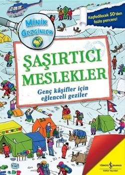 Minik Gezginler : Şaşırtıcı Meslekler