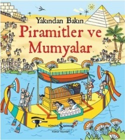 Yakından Bakın - Piramitler ve Mumyalar