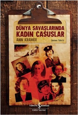 Dünya Savaşlarında Kadın Casuslar