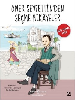 Ömer Seyfettin'den Seçme Hikayeler