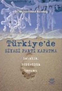 Türkiye'de Siyasi Parti Kapatma