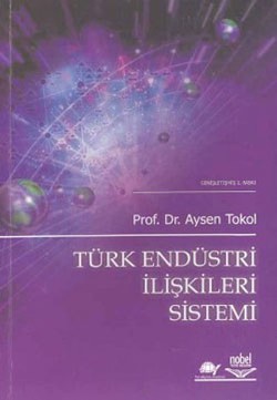 Türk Endüstri İlişkileri Sistemi