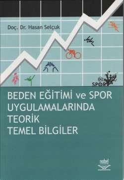 Beden Eğitimi ve Spor Uygulamalarında Teorik Temel Bilgiler