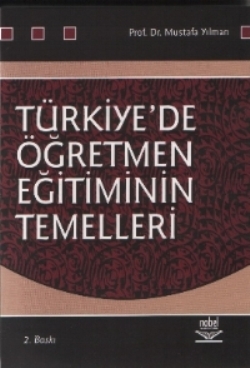 Türkiyede Öğretmen Eğitiminin Temelleri