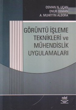 Görüntü İşleme Teknikleri ve Mühendislik Uygulamaları