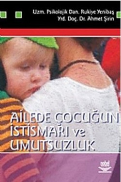 Ailede Çocuğun İstismarı ve Umutsuzluk