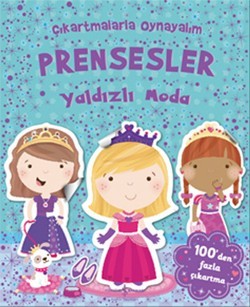 Çıkartmalarla Oynayalım Prensesler Yaldızlı Moda