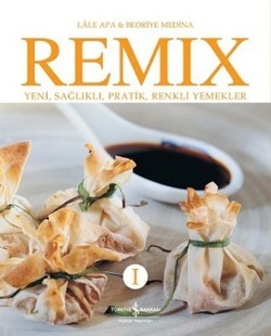 Remix 1 - Yeni, Sağlıklı, Pratik, Renkli Yemekler