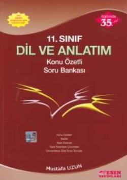 Esen 11. Sınıf Dil ve Anlatım Konu Özetli Soru Bankası