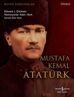 Büyük Komutanlar : Mustafa Kemal Atatürk