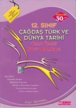 Esen 12. Sınıf Çağdaş Türk ve Dünya Tarihi Konu Özetli Soru Bankası