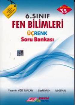 Esen 6. Sınıf Fen Bilimleri Üçrenk Soru Bankası