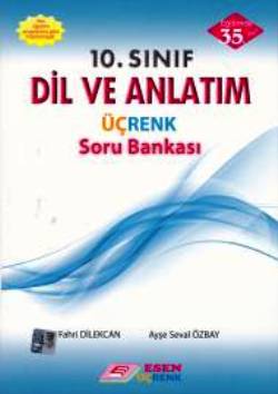 Esen 10.Sınıf Dil ve Anlatım Üçrenk Soru Bankası