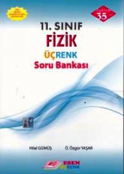 Esen 11. Sınıf Fizik Üçrenk Soru Bankası