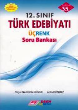 Esen 12. Sınıf Türk Edebiyatı Üçrenk Soru Bankası