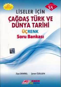 Esen 12. Sınıf Çağdaş Türk ve Dünya Tarihi Üçrenk Soru Bankası