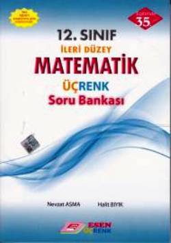 Esen 12. Sınıf İleri Düzey Matematik Üçrenk Soru Bankası