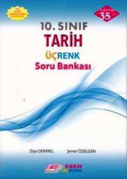 Esen 10. Sınıf Tarih Üçrenk Soru Bankası