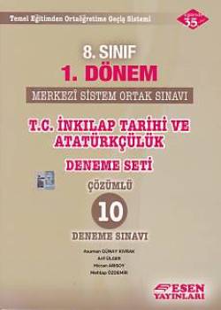 Esen 8. Sınıf 1. Dönem TEOG T.C. İnkılap Tarihi ve Atatürkçülük Çözümlü 10 Deneme Sınavı