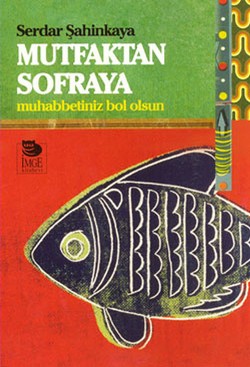 Mutfaktan Sofraya - Muhabbetiniz Bol Olsun