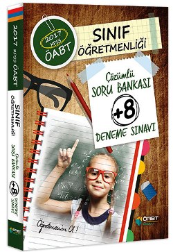 ÖABT Okulu 2017 ÖABT Sınıf Öğretmenliği Çözümlü Soru Bankası +8 Deneme