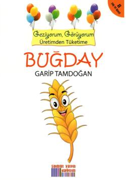 Geziyorum, Görüyorum Üretimden Tüketime - Buğday