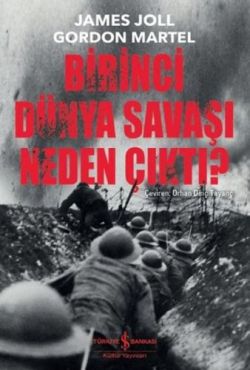 Birinci Dünya Savaşı Neden Çktı?