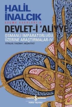 Devlet-i Aliyye : Osmanlı İmparatorluğu Üzerine Araştırmalar 4