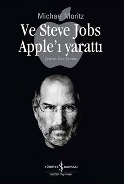 Ve Steve Jobs Apple’ı Yarattı