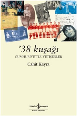 38 Kuşağı - Cumhuriyet'le Yetişenler