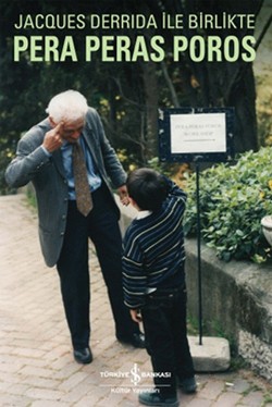 Jacques Derrida Pera Peras Poros İle Birlikte Disiplinlerarası Çalışma