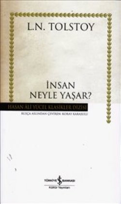 İnsan Neyle Yaşar? (Ciltli)