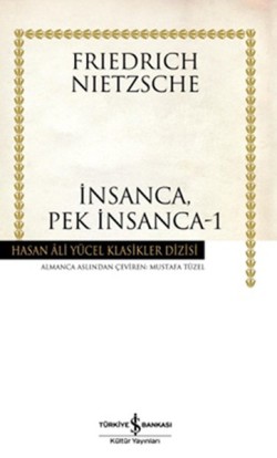 İnsanca, Pek İnsanca - 1