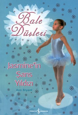 Bale Düşleri Jasmine’in Şans Yıldızı