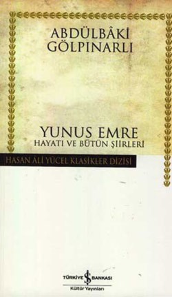 Yunus Emre Hayatı ve Bütün Şiirleri