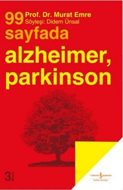 99 Sayfada Alzheimer, Parkinson ve Yaşlılığın Diğer Beyin Hastalıkları